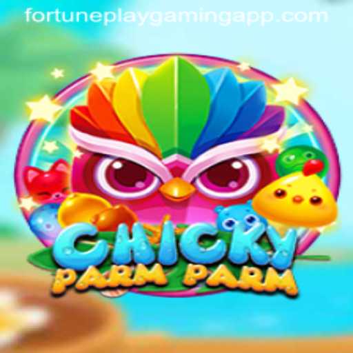 Exploring the Unique World of ChickyParmParm: A Game by FortunePlay Gaming