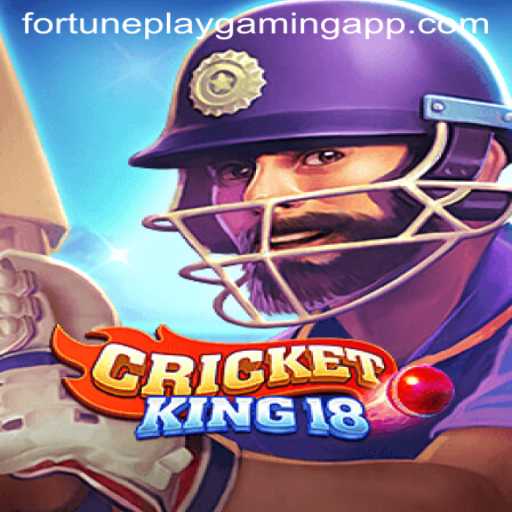 CricketKing18: Exploring the Winning World of FortunePlay Gaming