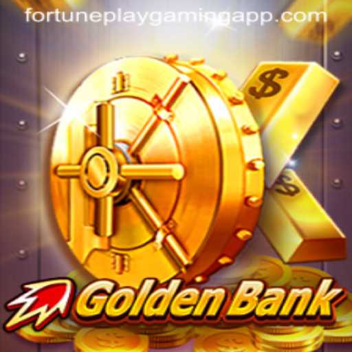 GoldenBank: The Latest Thrill From FortunePlay Gaming