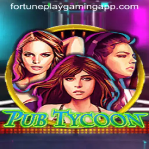 Discover the Exciting World of PubTycoon by FortunePlay Gaming